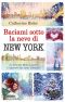 [Kiss me 01] • Baciami Sotto La Neve Di New York